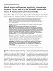 Research paper thumbnail of Visual acuity and contrast sensitivity comparison between Tecnis and AcrySof SA60AT intraocular lenses: A multicenter randomized study