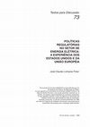 Research paper thumbnail of Políticas regulatórias no setor de energia elétrica: a experiência dos Estados Unidos e da União Européia