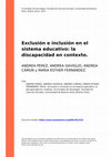 Research paper thumbnail of Exclusión e inclusión en el sistema educativo: la discapacidad en contexto