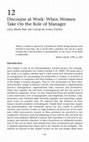 Research paper thumbnail of Discourse at Work: When Women Take On the Role of Manager. In G. Weiss and R. Wodak (Eds.) Critical Discourse Analysis. Theory and Interdisciplinarity, London: Palgrave/MacMillan, pp. 241-271.