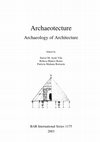 Research paper thumbnail of Archeotecture: Seeking a new archaeological vision of Architecture