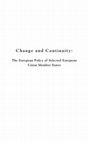 Research paper thumbnail of Change and Continuity: The European Policy of Selected European Union Member States