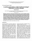 Research paper thumbnail of Is settling pastoralists a viable livelihood strategy? Implication for policy dialogue