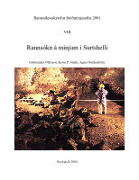 Research paper thumbnail of Rannsókn á Minjum í Surtshelli, Rannsóknarskyrslur Þjóðminjasafns 2001:VIII.  [Investigation of Cultural Remains in Surtshellir: Research Reports of the National Museum of Iceland 2001:VIII].