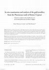 Research paper thumbnail of In-situ examination and analysis of the gold jewellery from the Phoenician tomb of Kition (Cyprus) (Guerra & Rehren 2009, ArcheoSci 33)