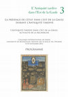 Research paper thumbnail of Colloque "L'Antiquité tardive dans l'Est de la Gaule, 3. La présence de l'État dans l'Est de la Gaule durant l'Antiquité tardive". Dijon (France), 8-10 novembre 2012..