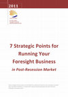 Research paper thumbnail of 7 Strategic Considerations for Operating Your Foresight Business in the Post-Recession Market