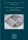 Research paper thumbnail of LA PIANIFICAZIONE TERRITORIALE E URBANISTICA. Dalla conoscenza alla partecipazione 