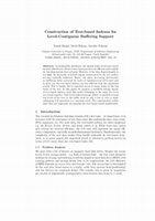 Research paper thumbnail of Construction of Tree-Based Indexes for Level-Contiguous Buffering Support