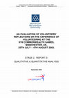 Research paper thumbnail of Evaluation of volunteers’ reflections on the experience of volunteering at the XVII Commonwealth Games, Manchester, UK, 25th July – 4th August, 2002  Report 3: Qualitative and Quantitative Analysis.  