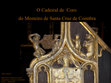 Research paper thumbnail of O Cadeiral de Coro do Mosteiro de Santa Cruz de Coimbra