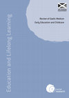 Research paper thumbnail of Review of Gaelic medium early education and childcare