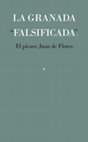 Research paper thumbnail of ORFILA, M.; SOTOMAYOR, M.; SÁNCHEZ, E.; MARÍN, P., 2012:  La granada "falsificada": el pícaro Juan de Flores. Catálogo de la exposición