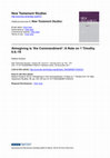 Research paper thumbnail of  “Almsgiving is ‘The Commandment’: A Note on 1 Timothy 6.6-19,” New Testament Studies 58 (2012): 144-50. 