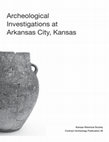 Research paper thumbnail of Archeological Investigations at Arkansas City, Kansas