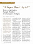 Research paper thumbnail of " I'll Repeat Myself Again?!"  Empowering Students Through Assertive Communication Strategies