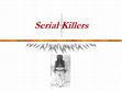 Research paper thumbnail of Serial Murderers Lecture