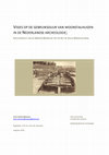 Research paper thumbnail of Visies op de gebruiksduur van woonstalhuizen in de Nederlandse archeologie; Een overzicht van de Midden Bronstijd tot en met de Volle Middeleeuwen