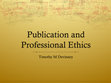 Research paper thumbnail of Publication and Professional Ethics