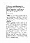 Research paper thumbnail of Content‐Based Instruction: Can it Help Ease the Transition from Beginning to Advanced Foreign Language Classes?