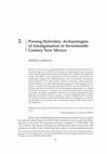 Research paper thumbnail of Parsing Hybridity: Archaeologies of Amalgamation in Seventeenth Century New Mexico