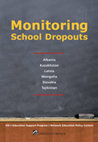 Research paper thumbnail of Monitoring School Dropouts (Albania, Kazachstan, Latvia, Mongolia, Slovakia, Tajikistan)