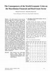 Research paper thumbnail of The Consequences of the World Economic Crisis on the  Macedonian Financial and Real Estate Sector