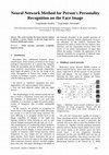 Research paper thumbnail of Neural Network Method for Person's Personality Recognition  on the Face Image