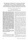 Research paper thumbnail of The Application of Modern ICT in Increase of the Road Traffic Safety  Level in Terms of Applicability of the Interdependence of Global  Positioning System (Assisted GPS) and Dedicated Geographic  Information System (GIS)