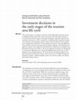 Research paper thumbnail of Investment decisions in the early stages of the tourism area life cycle