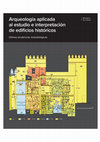 Research paper thumbnail of La investigación arqueológica  en ediﬁ cios históricos Metodología y experiencias El Alcázar de Sevilla