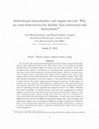 Research paper thumbnail of Institutional characteristics and regime survival: Why are semi-democracies less durable than autocracies and democracies?