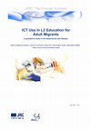 Research paper thumbnail of ICT use in L2 Education for Adult Migrants - a comparative report between The Netherlands and Sweden