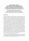 Research paper thumbnail of Recuperando el pasado: arqueología e infraestructuras lineales. Los trabajos de arqueología en la LAV Madrid-Frontera Francesa, Subtramos 0, I, Conexión, Base de Explotación y Subestación Eléctrica