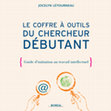 Research paper thumbnail of Le Coffre à outils du chercheur débutant : guide d'initiation au travail intellectuel, nouvelle édition revue, augmentée et mise à jour, Montréal, Boréal, 2006, 260 p.