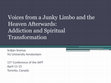 Research paper thumbnail of Voices from a Junkie Limbo and the Heaven Afterwards: Addiction and Spiritual Transformation