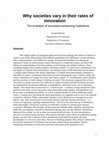 Research paper thumbnail of Why societies vary in their rates of innovation The evolution of innovation-enhancing institutions