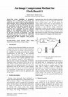 Research paper thumbnail of An Image Compression Method for Fleck Board-3