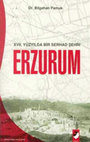 Research paper thumbnail of XVII. Yüzyılda Bir Serhad Şehri: Erzurum