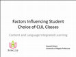 Research paper thumbnail of Factors Influencing Student Choice of CLIL Classes