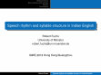 Research paper thumbnail of Speech rhythm and syllable structure in Indian English