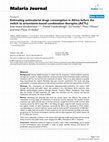 Research paper thumbnail of Estimating antimalarial drugs consumption in Africa before the switch to artemisinin-based combination therapies (ACTs)