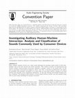 Research paper thumbnail of Investigating Auditory Human-Machine Interaction: Analysis and Classification of Sounds Commonly Used by Consumer Devices