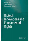 Research paper thumbnail of Biotech Innovations & Fundamental Rights (with R. Bin & S. Lorenzon), Springer, 2012, pp. X-354.