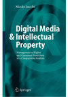 Research paper thumbnail of Digital Media & Intellectual Property, Spriger, 2006, pp. XVI-171.