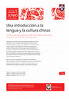 Research paper thumbnail of Una introducción a la lengua y la cultura chinas (O todo lo que usted siempre quiso saber sobre lengua y cultura chinas y nunca se atrevió a preguntar) - Lelia Gándara, María Florencia Sartori y Rubén Pose