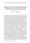 Research paper thumbnail of “Empathetic Vision: Looking at and with a Performative Byzantine Miniature,” Art History 30 (2007), 489-502.