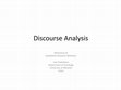 Research paper thumbnail of Discourse Analysis