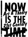 Research paper thumbnail of Canons of Art in the Spaces of our Desire in Now is the Time. Art & Theory 21st Century