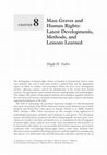 Research paper thumbnail of Mass Graves and Human Rights: Latest Developments, Methods, and Lessons Learned